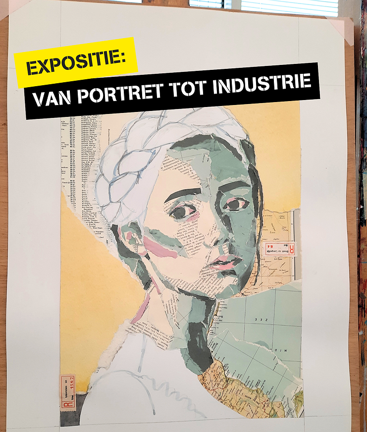 Expositie: Van portret tot industrie