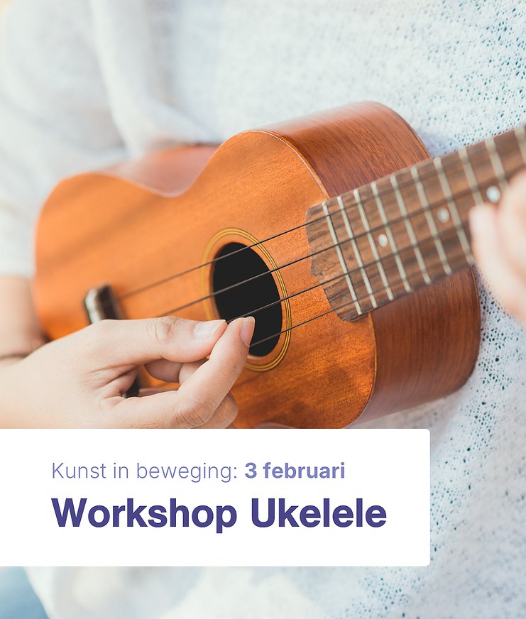 Uit de Kunst: Workshop Ukelele