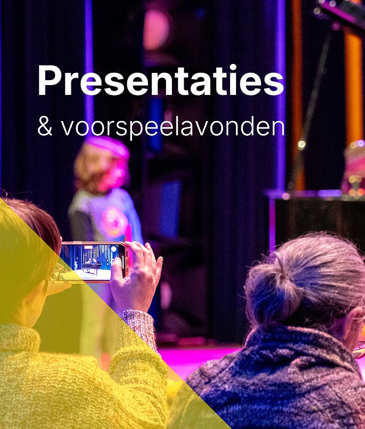 Presentaties & voorspeelavonden