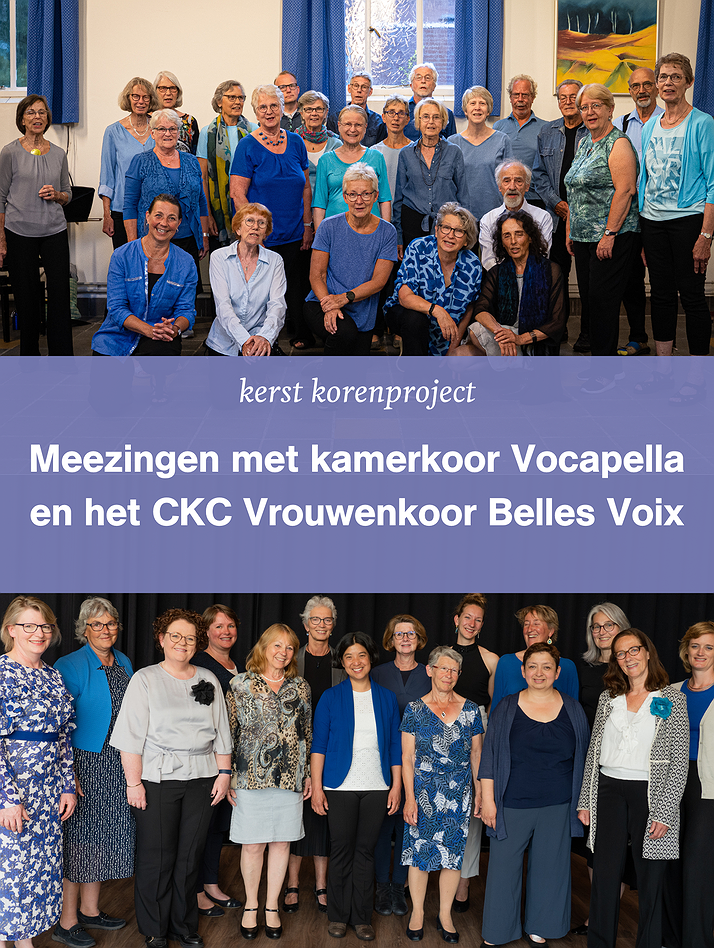 Kerst Korenproject: Meezingen met Vocapella en het CKC Vrouwenkoor Belles Voix